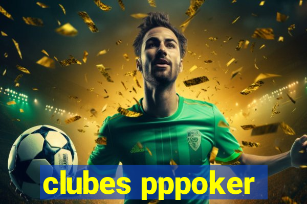 clubes pppoker